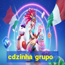 cdzinha grupo